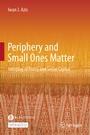 Cover: Periphery and Small Ones Matter - Springer