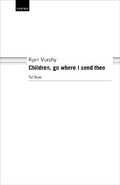Cover: Children, go where I send thee - Oxford University Press