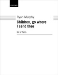 Cover: Children, go where I send thee - Oxford University Press