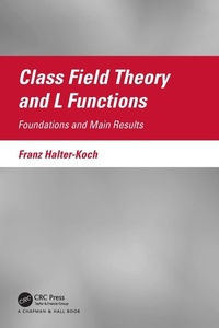 Enlarge image Cover: Class Field Theory and L Functions - Chapman & Hall/CRC