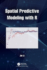 Enlarge image Cover: Spatial Predictive Modeling with R - Chapman & Hall/CRC