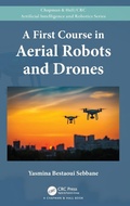 Cover: A First Course in Aerial Robots and Drones - Chapman & Hall/CRC