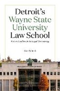 Bild: Detroit's Wayne State University Law School - Wayne State University Press