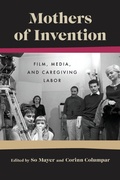 Cover: Mothers of Invention - Wayne State University Press