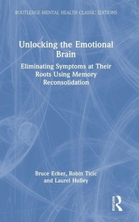 Enlarge image Cover: Unlocking the Emotional Brain - Routledge