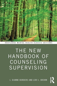 Enlarge image Cover: The New Handbook of Counseling Supervision - Routledge