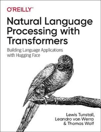 Enlarge image Cover: Natural Language Processing with Transformers - O'Reilly