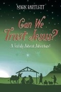 Cover: Can We Trust Jesus? - Bookbaby