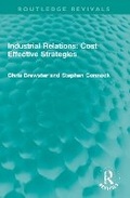 Cover: Industrial Relations: Cost Effective Strategies - Routledge