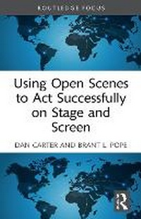 Abbildung von: Using Open Scenes to ACT Successfully on Stage and Screen - Routledge