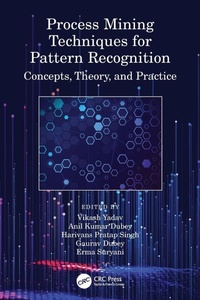 Enlarge image Cover: Process Mining Techniques for Pattern Recognition - CRC Press
