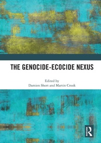 Enlarge image Cover: The Genocide-Ecocide Nexus - Routledge