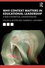 Cover: Why Context Matters in Educational Leadership - Routledge