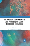 Cover: The Influence of Theorists and Pioneers on Early Childhood Education - Routledge