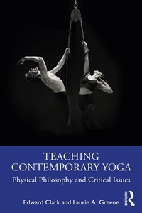 Abbildung von: Teaching Contemporary Yoga - Routledge