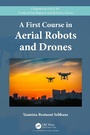 Cover: A First Course in Aerial Robots and Drones - Chapman & Hall/CRC