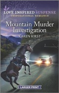 Cover: Mountain Murder Investigation - Love Inspired Suspense Larger Print