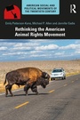 Cover: Rethinking the American Animal Rights Movement - Routledge
