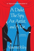 Cover: A Duke, the Spy, an Artist, and a Lie - Zebra Books