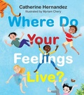 Cover: Where Do Your Feelings Live? - HarperCollins