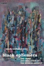 Cover: Black Ephemera - New York University Press