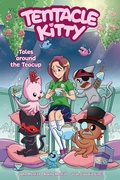 Cover: Tentacle Kitty: Tales Around the Teacup - Dark Horse Comics,U.S.