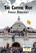 Cover: The Capitol Riot - Greenhaven Publishing