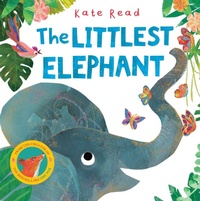 Enlarge image Cover: The Littlest Elephant - Two Hoots