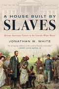 Cover: A House Built by Slaves - Rowman & Littlefield Publishers