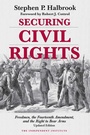 Cover: Securing Civil Rights - Independent Institute,U.S.