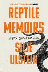 Enlarge image Cover: Reptile Memoirs - Grove Press / Atlantic Monthly Press