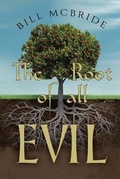 Cover: The Root of all EVIL - Booktrail Publishing