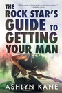 Cover: The Rock Star's Guide to Getting Your Man - Dreamspinner Press