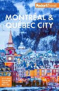 Abbildung von: Fodor's Montreal & Quebec City - Fodor's Travel Publications Inc.,U.S.