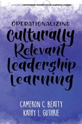 Cover: Operationalizing Culturally Relevant Leadership Learning - Information Age Publishing