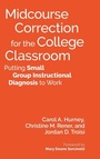 Cover: Midcourse Correction for the College Classroom - Stylus Publishing