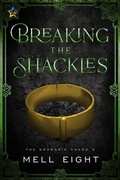 Cover: Breaking the Shackles (Dragon's Hoard, #2) - NineStar Press, LLC