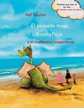 Cover: El peque&ntilde;o mago Dienteflojo y el cent&iacute;metro desaparecido (Historias del castillo sobre las nubes., #4) - Historias del castillo sobre las nubes.