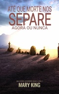 Cover: At&eacute; que a Morte nos Separe (Mulheres Acorrentadas Livro 1, #1) - Babelcube Inc.