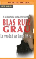 Cover: La Verdad OS Hara Libres (Narracion En Castellano) - Audible Studios on Brilliance