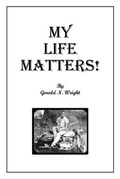 Cover: My Life Matters! - Biblical-Books Publications