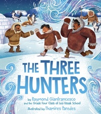 Enlarge image Cover: The Three Hunters - Inhabit Media Inc