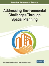 Enlarge image Cover: Addressing Environmental Challenges Through Spatial Planning - Business Science Reference
