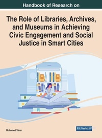 Abbildung von: Role of Libraries, Archives, and Museums in Achieving Civic Engagement and Social Justice in Smart Cities - Business Science Reference