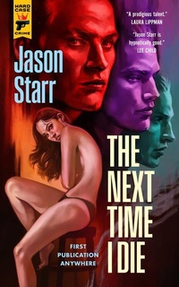 Enlarge image Cover: The Next Time I Die - Hard Case Crime