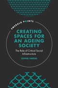Cover: Creating Spaces for an Ageing Society - Emerald Publishing Limited