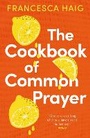 Cover: The Cookbook of Common Prayer - Allen & Unwin
