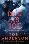 Cover: Cold as Ice - Toni Anderson Inc.