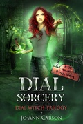 Cover: Dial Sorcery (Dial Witch, #2) - Jo-Ann Carson