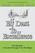 Cover: Elf Dust To Excellence - Outskirts Press